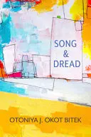 Bitek, Otoniya J. Okot: Song & Dread 1