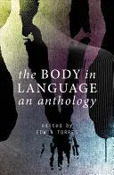 Torres, Edwin (Ed.): The Body In Language: An Anthology 1