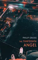 Philip, Gross: The Thirteenth Angel 1
