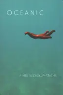 Nezhukumatathil, Aimee: Oceanic 1