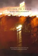 Shulpyakov, Gleb: Letters To Yakub 1