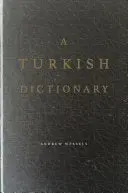 Wessels, Andrew: A Turkish Dictionary 1