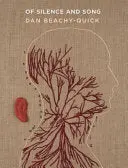 Beachy-Quick, Dan: Of Silence And Song 1