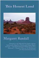 Randall, Margaret: This Honest Land 1