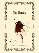 Windholz, Jordan: The Sisters 1