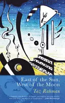 Rahman, Taz: East Of The Sun, West Of The Moon 1