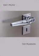 Pearson, Ted: Exit Music 1