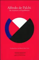 De Palchi, Alfredo: The Aesthetics Of Equilibrium 1