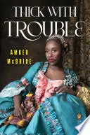 Mcbride, Amber: Thick With Trouble 1