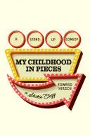 Hirsch, Edward: My Childhood In Pieces (Hb) 1