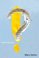 Dalton, Mary: Interrobang 1