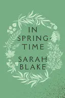 Blake, Sarah: In Springtime 1