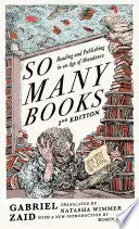 Zaid, Gabriel / Wimmer, Natasha (Tr.): So Many Books, 2Nd Edition 1