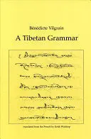 Vilgrain, Bénédicte: A Tibetan Grammar 1