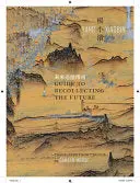 [09/08/26] Yang, Xiaobin: Guide To Recollecting The Future 1