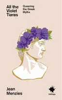 Menzies, Jean: All The Violet Tiaras 1