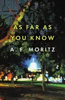 Moritz, A. F.: As Far As You Know 1