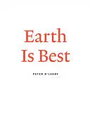 O'leary, Peter: Earth Is Best 1