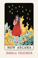 Traynor, Jessica: New Arcana 1