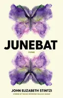 Stintzi, John Elizabeth: Junebat 1