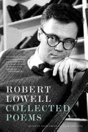 Lowell, Robert: Collected Poems 1