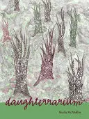 Mcmullin, Sheila: Daughterrarium [Used Paperback] 1