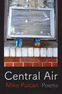 Puican, Mike: Central Air 1