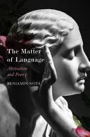 Noys, Benjamin: The Matter Of Language 1