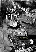 Collobert, Danielle: In The Environs Of A Film 1