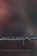 Seluja, Katherine Dibella: Point Of Entry 1