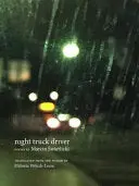 Świetlicki, Marcin: Night Truck Driver 1