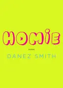 Smith, Danez: Homie 1