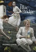 Simon, Maurya: The Blue Bridge 1