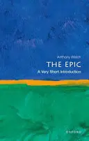 Welch, Anthony: The Epic: A Very Short Introduction 1