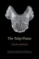Honum, Chloe: The Tulip-Flame 1