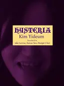 Kim, Yideum: Hysteria 1