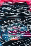 Kremins, Kathy: The Curve Of Things 1