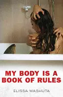 Washuta, Elissa: My Body Is A Book Of Rules 1