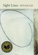 Sze, Arthur: Sight Lines 1