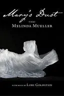 Mueller, Melinda: Mary's Dust 1