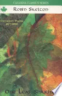 Skelton, Robin: One Leaf Shaking: Collected Poems 1977-1990 1