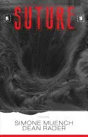 Muench, Simone & Rader, Dean: Suture 1