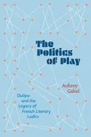 Gabel, Aubrey: The Politics Of Play 1