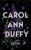 Duffy, Carol Ann: Love 1