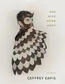 Davis, Geffrey: One Wild Word Away 1