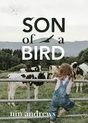 Andrews, Nin: Son Of A Bird 1