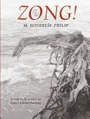 Philip, M Nourbese: Zong! 1