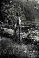 Monet, Aja: Florida Water 1
