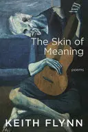 Flynn, Keith: The Skin Of Meaning 1