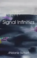 Siebert, Melanie: Signal Infinities 1